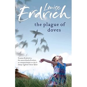 Erdrich, Louise The Plague of Doves Erdrich, Louise The Plague of Doves