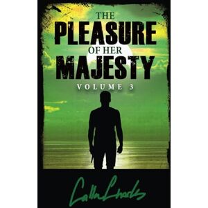 Charles, Callan The Pleasure Of Her Majesty Volume Three: 3 (The Pleasure Of Her Majesty Volume One) Charles, Callan The Pleasure Of Her Majesty Volume Three: 3 (The Pleasure Of Her Majesty Volume One)
