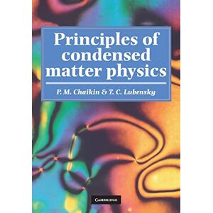 Chaikin, P. M. Principles of Condensed Matter Physics Chaikin, P. M. Principles of Condensed Matter Physics