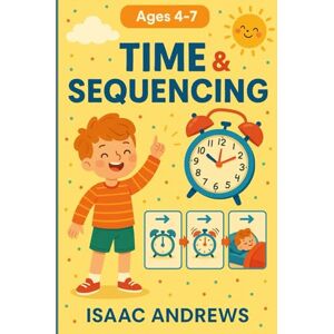 Andrews, Isaac TIME & SEQUENCING Andrews, Isaac TIME & SEQUENCING