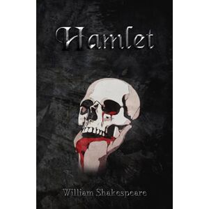 Shakespeare, William Hamlet (Annotated): Shakespeare's tragedy with introduction, footnotes and glossary Shakespeare, William Hamlet (Annotated): Shakespeare's tragedy with introduction, footnotes and glossary
