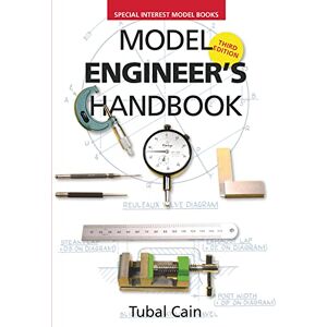 Cain, Tubal Model Engineer's Handbook: 1 Cain, Tubal Model Engineer's Handbook: 1