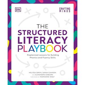 Orkin, Melissa The Structured Literacy Playbook: Preplanned Lessons for Building Phonics and Fluency Skills (DK Playbooks) Orkin, Melissa The Structured Literacy Playbook: Preplanned Lessons for Building Phonics and Fluency Skills (DK Playbooks)