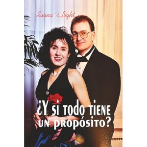 Light, Saana´s ¿Y si todo tiene un propósito? Light, Saana´s ¿Y si todo tiene un propósito?