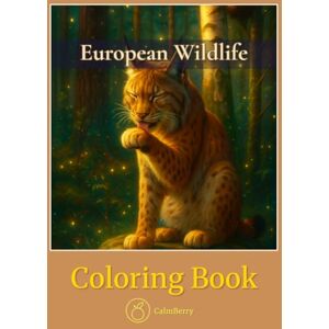 Books, CalmBerry European Wildlife – Coloring Book: Forests, Mountains, and Meadows Filled with Animals to Color and Explore (CalmBerry Realistic Animals Coloring Books) Books, CalmBerry European Wildlife – Coloring Book: Forests, Mountains, and Meadows Filled with Animals to Color and Explore (CalmBerry Realistic Animals Coloring Books)