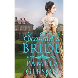 Gibson Scandal's Bride (Scandal Series) Gibson Scandal's Bride (Scandal Series)