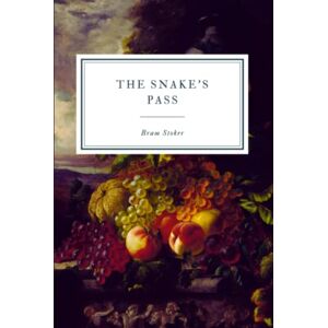 Stoker, Bram The Snake's Pass Stoker, Bram The Snake's Pass