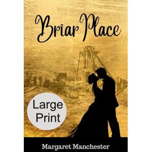 Manchester, Margaret Briar Place: LARGE PRINT EDITION (Weardale LARGE PRINT Series) Manchester, Margaret Briar Place: LARGE PRINT EDITION (Weardale LARGE PRINT Series)