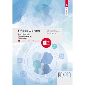 Schlömmer, Doris Pflegewelten Lernbereich Training und Transfer (LTT) PA/PFA (1. ABJ.) Arbeitsbuch für die Pflege(fach)assistenz Schlömmer, Doris Pflegewelten Lernbereich Training und Transfer (LTT) PA/PFA (1. ABJ.) Arbeitsbuch für die Pflege(fach)assistenz