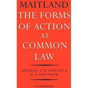 Maitland The Forms of Action at Common Law: A Course of Lectures Maitland The Forms of Action at Common Law: A Course of Lectures