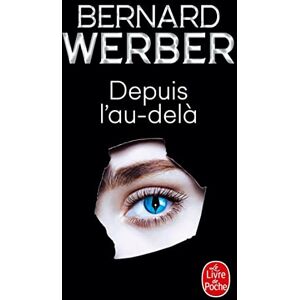 Werber, Bernard Depuis l'au-dela (Littérature) Werber, Bernard Depuis l'au-dela (Littérature)