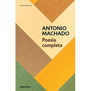 Machado, Antonio Poesía Completa (Antonio Machado) / Antonio Machado. the Complete Poetry: Este Sol De La Infancia (Contemporánea) Machado, Antonio Poesía Completa (Antonio Machado) / Antonio Machado. the Complete Poetry: Este Sol De La Infancia (Contemporánea)