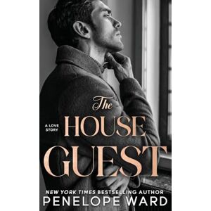 Ward, Penelope The House Guest: A Contemporary Romance Ward, Penelope The House Guest: A Contemporary Romance