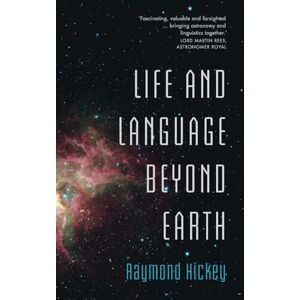 Hickey, Raymond Life and Language Beyond Earth Hickey, Raymond Life and Language Beyond Earth