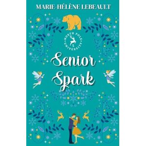 Lebeault, Marie-Hélène Senior Spark: 5 (North Pole University) Lebeault, Marie-Hélène Senior Spark: 5 (North Pole University)