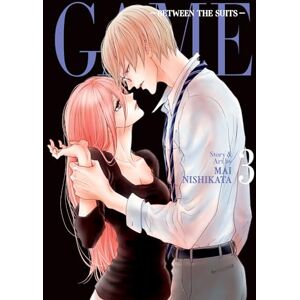 Mai Nishikata GAME: Between the Suits Vol. 3: Between the Suits 3 Mai Nishikata GAME: Between the Suits Vol. 3: Between the Suits 3