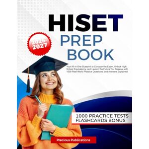 R. Bennett, Emily HISET Prep Book 2026-2027: Your All-in-One Blueprint to Conquer the Exam, Unlock High School Equivalency, and Launch the Future You Deserve with 1000 ... Practice Questions, and Answers Explained R. Bennett, Emily HISET Prep Book 2026-2027: Your All-in-One Blueprint to Conquer the Exam, Unlock High School Equivalency, and Launch the Future You Deserve with 1000 ... Practice Questions, and Answers Explained