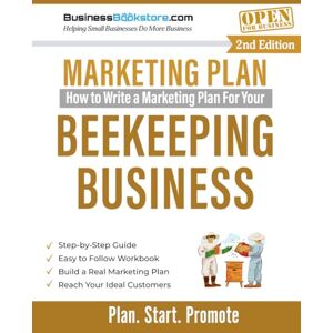 Blake, Terry Allan How to Write a Marketing Plan for Your Beekeeping Business Blake, Terry Allan How to Write a Marketing Plan for Your Beekeeping Business