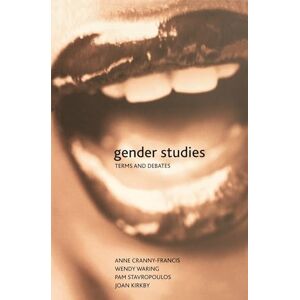 Cranny-Francis, Anne Gender Studies: Terms and Debates Cranny-Francis, Anne Gender Studies: Terms and Debates