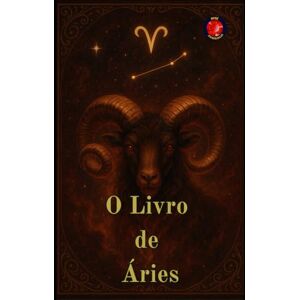 Rubi, Alina O Livro de Áries Rubi, Alina O Livro de Áries