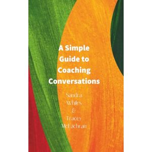 Whiles, Sandra Coaching Tools For Managers Whiles, Sandra Coaching Tools For Managers