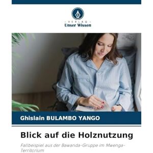 Bulambo Yango, Ghislain Blick auf die Holznutzung: Fallbeispiel aus der Bawanda-Gruppe im Mwenga-Territorium Bulambo Yango, Ghislain Blick auf die Holznutzung: Fallbeispiel aus der Bawanda-Gruppe im Mwenga-Territorium