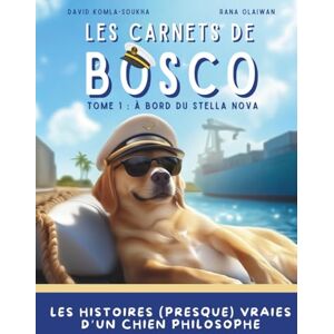 du Voyageur, L'Arbre A bord du Stella Nova: Un voyage initiatique universel et moderne pour les enfants – Avec carnet de voyage, photos authentiques du Capitaine et bande ... streaming via QR codes (Les Carnets de Bosco) du Voyageur, L'Arbre A bord du Stella Nova: Un voyage initiatique universel et moderne pour les enfants – Avec carnet de voyage, photos authentiques du Capitaine et bande ... streaming via QR codes (Les Carnets de Bosco)