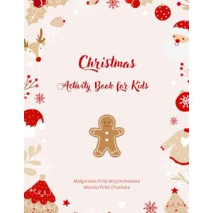 Firlej-Choińska, Monika Christmas Activity Book for Kids Firlej-Choińska, Monika Christmas Activity Book for Kids