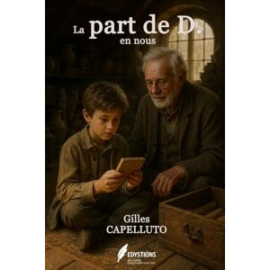 Capelluto, Gilles La part de D. en nous Capelluto, Gilles La part de D. en nous