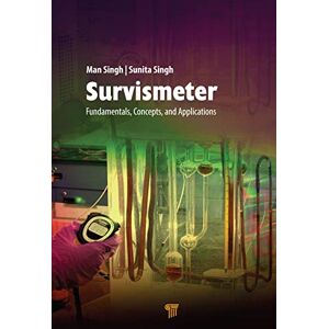 Jenny Stanford Publishing Survismeter: Fundamentals, Devices, and Applications Jenny Stanford Publishing Survismeter: Fundamentals, Devices, and Applications