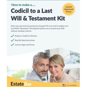 EstateBee Codicil to a Last Will & Testament Kit: Make a Codicil to Your Last Will in Minutes: 20 (Updated 2025 U.S. Edition) EstateBee Codicil to a Last Will & Testament Kit: Make a Codicil to Your Last Will in Minutes: 20 (Updated 2025 U.S. Edition)