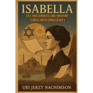 Nachimson, Uri Jerzy Isabella: Una storia vera Nachimson, Uri Jerzy Isabella: Una storia vera