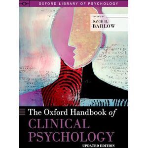 The Oxford Handbook of Clinical Psychology: Updated Edition (Oxford Library of Psychology) The Oxford Handbook of Clinical Psychology: Updated Edition (Oxford Library of Psychology)