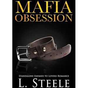 Steele, L Mafia Obsession: Marriage of Convenience Dark Mafia Billionaire Romance: 7 (The Sovranos) Steele, L Mafia Obsession: Marriage of Convenience Dark Mafia Billionaire Romance: 7 (The Sovranos)
