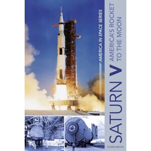 Eugen Reichl Saturn V: America’s Rocket to the Moon: 5 (America in Space Series, 5) Eugen Reichl Saturn V: America’s Rocket to the Moon: 5 (America in Space Series, 5)