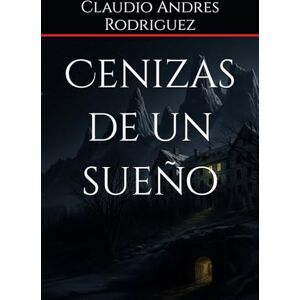 Rodriguez Cenizas de un sueño Rodriguez Cenizas de un sueño
