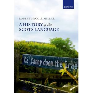 Millar, Robert McColl A History of the Scots Language Millar, Robert McColl A History of the Scots Language