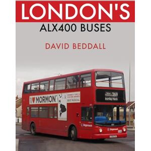 Beddall, David London's ALX400 Buses Beddall, David London's ALX400 Buses