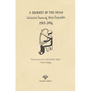 Pinkerton, Helen A Journey of the Mind: Collected Poems of Helen Pinkerton, 1945-2016 Pinkerton, Helen A Journey of the Mind: Collected Poems of Helen Pinkerton, 1945-2016