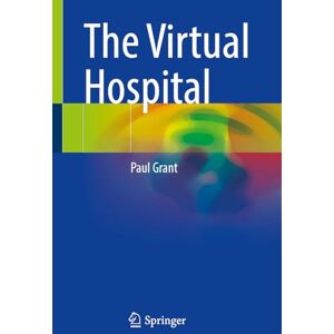 Grant, Paul The Virtual Hospital Grant, Paul The Virtual Hospital