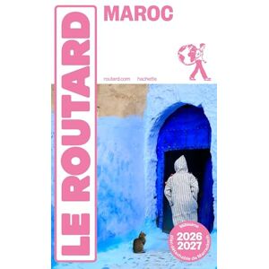 Collectif Guide du Routard Maroc 2026/27 Collectif Guide du Routard Maroc 2026/27