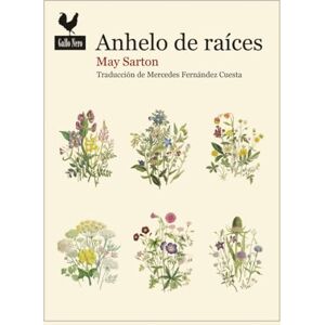 Sarton, May Anhelo de raíces Sarton, May Anhelo de raíces