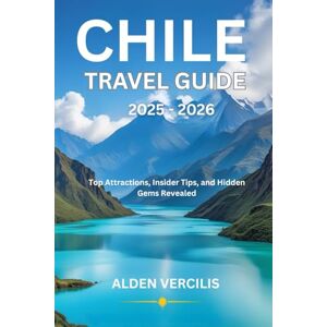 Vercelis, Alden Chile travel guide 2025-2026: Top Attractions, Insider Tips, and Hidden Gems Revealed Vercelis, Alden Chile travel guide 2025-2026: Top Attractions, Insider Tips, and Hidden Gems Revealed
