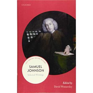 Samuel Johnson: Selected Writings (21st-Century Oxford Authors) Samuel Johnson: Selected Writings (21st-Century Oxford Authors)