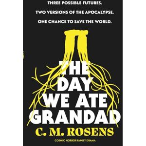 Rosens, C. M. The Day We Ate Grandad: A Pagham-on-Sea Novel: 3 Rosens, C. M. The Day We Ate Grandad: A Pagham-on-Sea Novel: 3