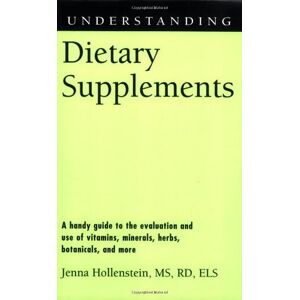 University Press of Mississippi Understanding Dietary Supplements (Understanding Health and Sickness Series) University Press of Mississippi Understanding Dietary Supplements (Understanding Health and Sickness Series)