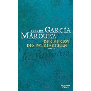 García Márquez, Gabriel Der Herbst des Patriarchen García Márquez, Gabriel Der Herbst des Patriarchen