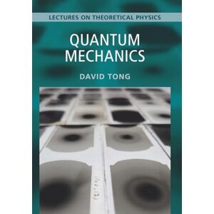 Tong, David Lectures on Theoretical Physics, Volume 3 Tong, David Lectures on Theoretical Physics, Volume 3