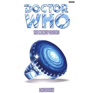 Parkin, Lance Doctor Who: Infinity Doctors (DOCTOR WHO, 111) Parkin, Lance Doctor Who: Infinity Doctors (DOCTOR WHO, 111)