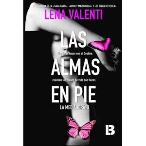 Valenti, Lena Las Almas en pie: La Mediadora 3 Valenti, Lena Las Almas en pie: La Mediadora 3